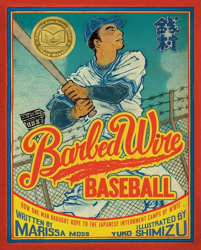 Barbed Wire Baseball: How One Man Brought Hope to the Japanese Internment Camps of WWII Paperback  Picture Book, March 8, 2016